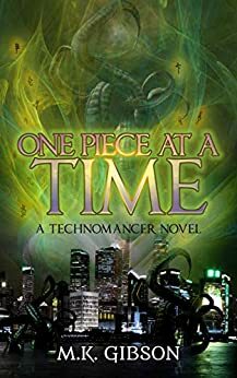 One Piece at a Time by M.K. Gibson