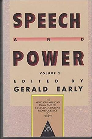 Speech And Power Volume 2 by Gerald Early