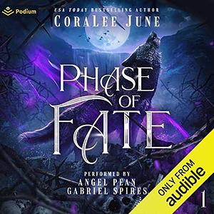 Phase of Fate by Coralee June