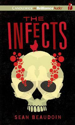 The Infects by Sean Beaudoin