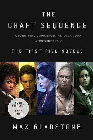 The Craft Sequence: The First Five Novels by Max Gladstone