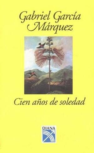 Cien años de soledad by Gabriel García Márquez