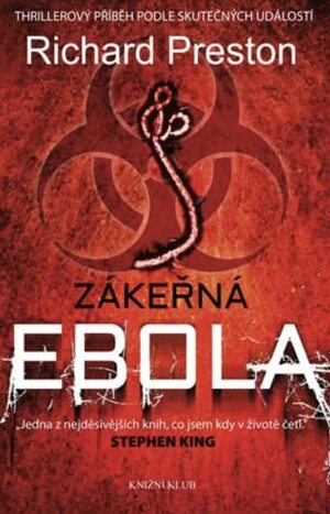 Zákeřná ebola by Richard Preston