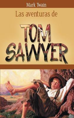 Las Aventuras de Tom Sawyer by Mark Twain