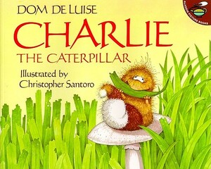 Charlie the Caterpillar by Dom DeLuise