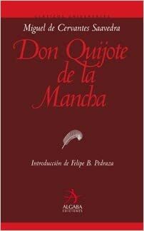 Don Quijote de La Mancha by Miguel de Cervantes, M. Rey Bueno