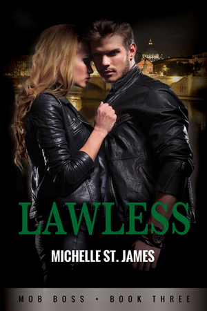 Lawless by Michelle St. James