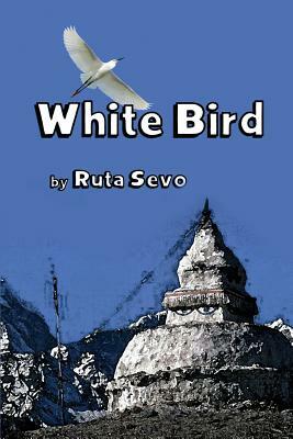 White Bird by Ruta Sevo