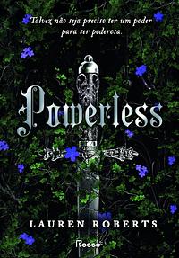 Powerless by Lauren Roberts