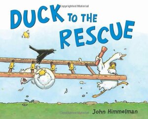 Duck to the Rescue by John Himmelman