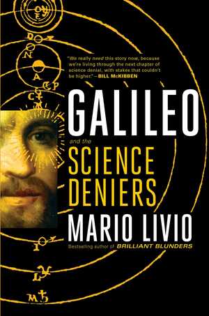 Galileo and the Science Deniers by Mario Livio
