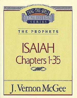 Isaiah 1-35 by J. Vernon McGee, J. Vernon McGee