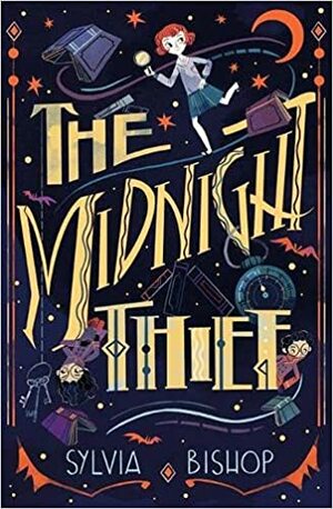 The midnight thief by Sylvia Bishop