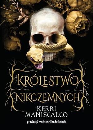 Królestwo Nikczemnych by Kerri Maniscalco