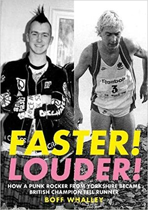 Faster! Louder! by Boff Whalley