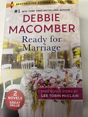 Ready for Marriage &amp; a Family for Easter by Debbie Macomber, Lee Tobin McClain