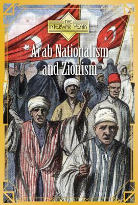 Arab Nationalism and Zionism by Avery Elizabeth Hurt