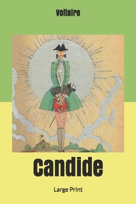 Candide: Large Print by Voltaire