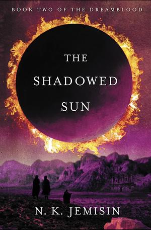 The Shadowed Sun by N.K. Jemisin