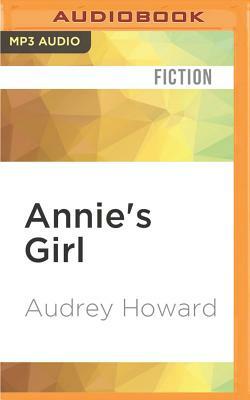 Annie's Girl by Audrey Howard