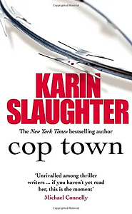 Cop Town by Karin Slaughter