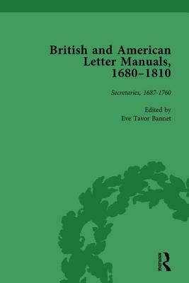 British and American Letter Manuals, 1680-1810, Volume 2 by Eve Tavor Bannet