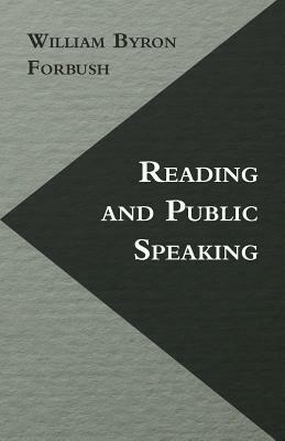 Reading and Public Speaking by William Byron Forbush