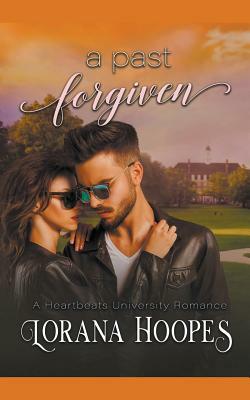 A Past Forgiven by Lorana Hoopes