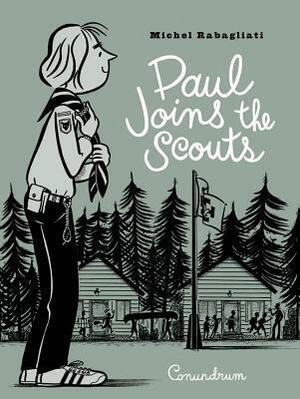 Paul Joins the Scouts by Michel Rabagliati, Helge Dascher
