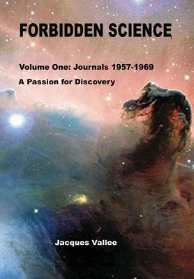 Forbidden Science - Volume One by Jacques Vallee