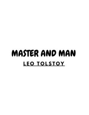 Master and Man by Leo Tolstoy