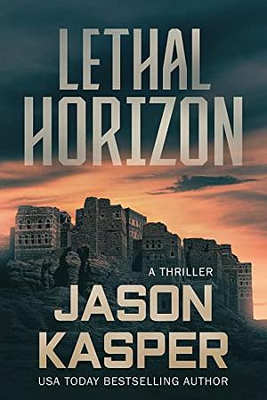 Lethal Horizon by Jason Kasper