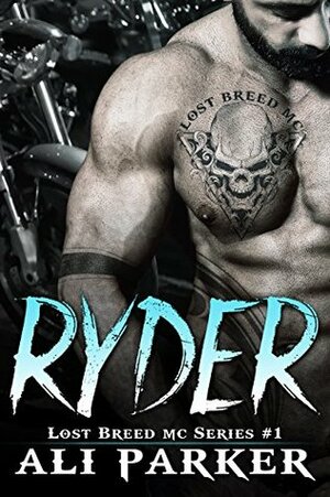 Ryder by Weston Parker, Ali Parker