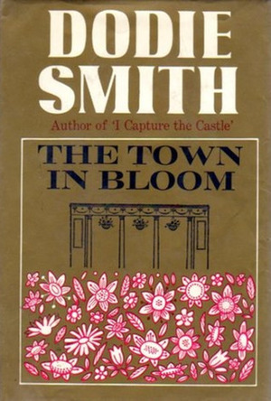 The Town in Bloom by Dodie Smith