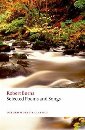 Selected Poems and Songs by Robert Burns, Robert P. Irvine