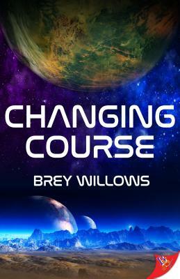 Changing Course by Brey Willows