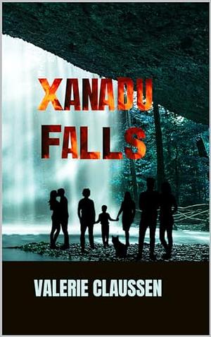 Xanadu Falls  by Valerie Claussen