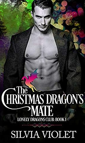 The Christmas Dragon's Mate by Silvia Violet