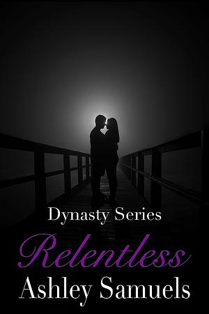 Relentless by Ashley Samuels