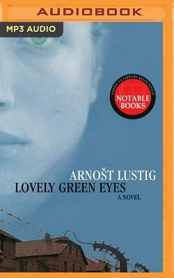 Lovely Green Eyes by Arnost Lustig