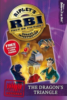 Ripley's Bureau of Investigation 2: Dragon's Triangle by Ripley's Believe It or Not!