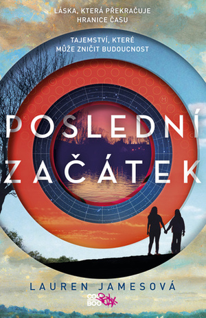 Poslední začátek by Romana Bičíková, Lauren James