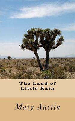 The Land of Little Rain by Mary Austin