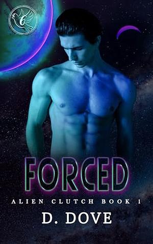 Forced by D. Dove