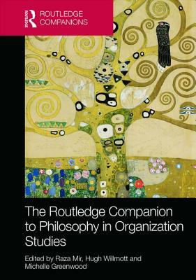 The Routledge Companion to Philosophy in Organization Studies by 