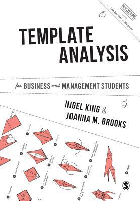 Template Analysis for Business and Management Students by Nigel King, Joanna Brooks