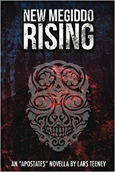 New Megiddo Rising by Lars Teeney