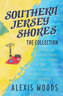 Southern Jersey Shores: The Collection by Alexis Woods