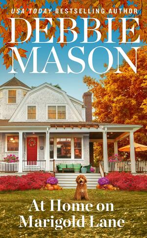At Home on Marigold Lane by Debbie Mason