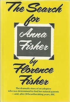 The search for Anna Fisher by Florence Fisher